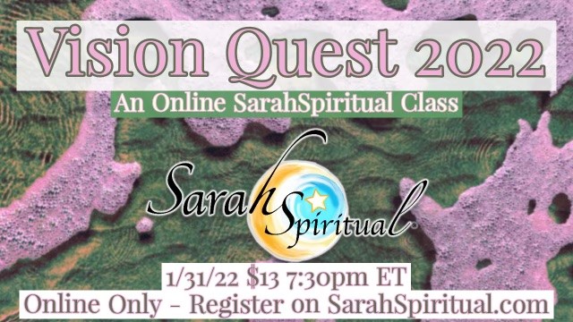 Vision Quest 2022 A SarahSpiritual Class Master Image