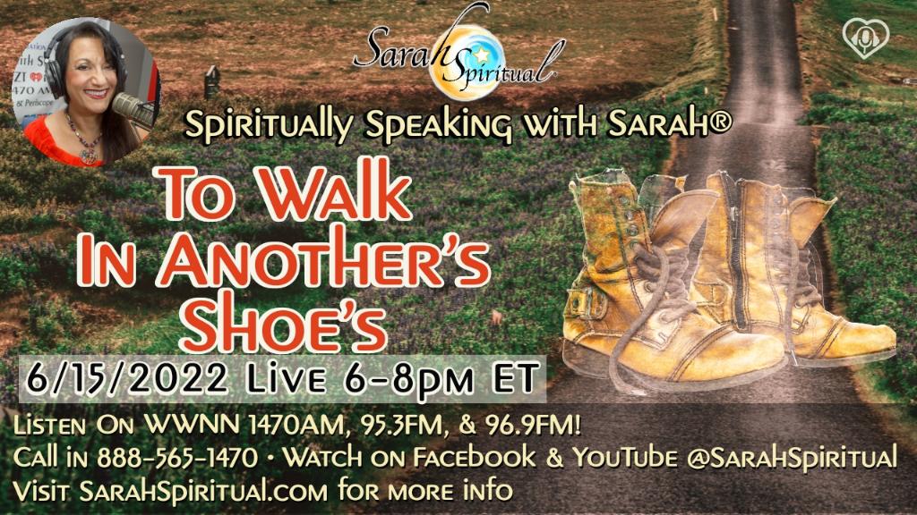 Spiritually Speaking With Sarah To Walk In Another's Shoe's Master Image